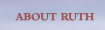 About Ruth