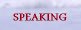 Speaking